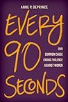 Every 90 Seconds by Anne P. DePrince