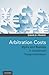 Arbitration Costs: Myths and Realities in Investment Treaty Arbitration