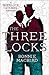 The Three Locks: An unputdownable historical murder mystery starring the world's favourite detective (A Sherlock Holmes Adventure) (Book 4)