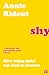 Shy: How Being Quiet Can Lead to Success