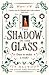The Shadow in the Glass