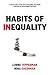 Habits of Inequality by Lorne Tepperman