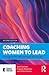 Coaching Women to Lead (Ess...