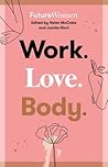 Work. Love. Body. Work. Love. Body.