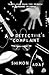 A Detective's Complaint (Th...