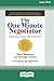 The One Minute Negotiator: ...