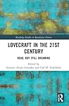 Lovecraft in the 21st Century (Routledge Studies in Speculative Fiction)