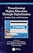 Transforming Higher Education Through Digitalization by S L Gupta