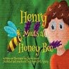 Henry Meets a Honey Bee Henry Meets a Honey Bee