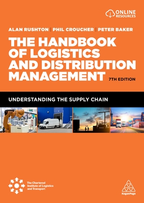 EBOOK The Handbook of Logistics and Distribution Management: Understanding the Supply Chain