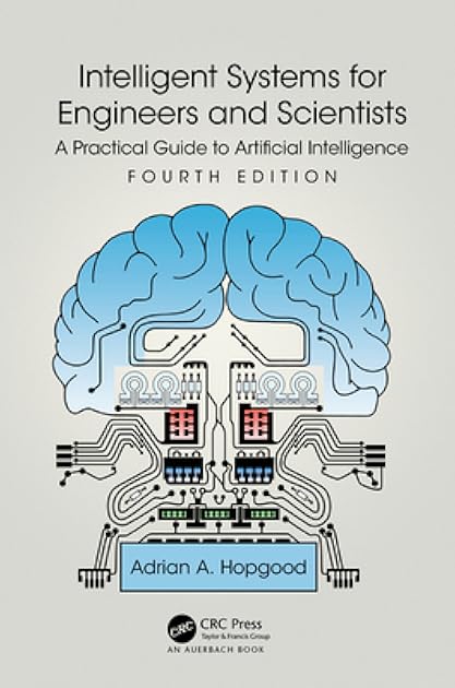 Intelligent Systems for Engineers and Scientists