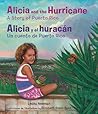 Alicia and the Hurricane / Alicia y el huracán: A Story of Puerto Rico / Un cuento de Puerto Rico