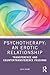 Psychotherapy: An Erotic Relationship: Transference and Countertransference Passions (Routledge Mental Health Classic Editions)