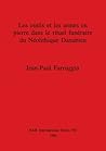 Les outils et les armes en pierre dans le rituel funeraire du Neolithique Danubien (BAR International)