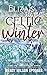 Celtic Winter by Wendy Wilson Spooner