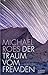 Der Traum vom Fremden by Michael Roes