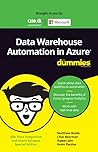 Data Warehouse Automation in Azure for Dummies Data Warehouse Automation in Azure for Dummies