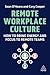 Remote Workplace Culture How to Bring Energy and Focus to Remote Teams by Sean O'Meara