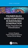 Polymer-Silica Based Composites in Sustainable Construction
