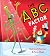 The ABC Factor: Meet a host of extraordinary animals in this brilliantly funny alphabet story with a strong message about self-belief