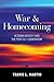 War & Homecoming: Veteran I...