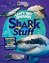 Can't Get Enough Shark Stuff by Andrea Silen Can't Get Enough Shark Stuff by Andrea Silen