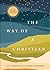 The Way of a Christian: Lif...