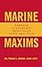 Marine Maxims: Turning Lead...
