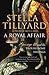 A Royal Affair by Stella Tillyard