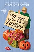 Put Out to Pasture (Farm to Table Mysteries, #2)