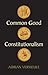Common Good Constitutionalism