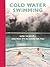 Cold Water Swimming: How to...