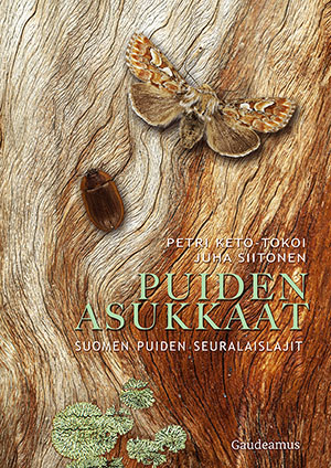 Puiden asukkaat - Suomen puiden seuralaislajit (Hardcover)
