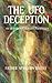 The UFO Deception