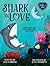 Shark in Love: A book about...