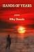 Hands of Years by Riley Bounds Hands of Years by Riley Bounds