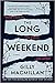 The Long Weekend