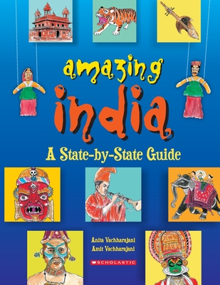 Amazing India: A State-By-State Guide [Paperback] ANITA VACHARAJANI