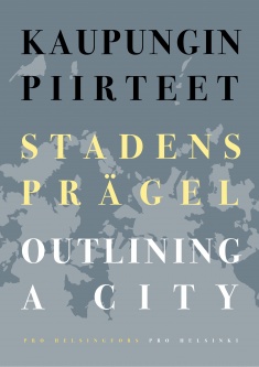 Kaupungin piirteet – Stadens prägel – Outlining a city