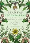 Plantas legendarias