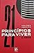 21 Princípios para Viver o ...
