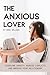 The Anxious Lover: Overcome...