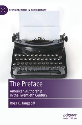The Preface: American Authorship in the Twentieth Century (Hardcover)