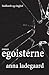 Egoisterne