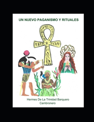 Un nuevo paganismo y rituales