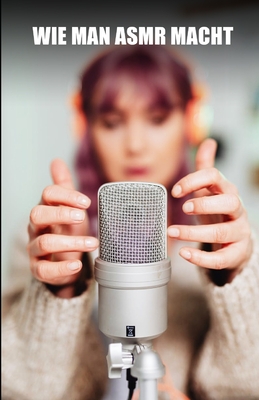 Wie man ASMR macht: Erweiterte Anleitung zur Erstellung von ASMR-Audios und -Videos