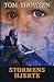 Stormens hjerte: en roman basert på Terje Vigen (Norwegian Edition)