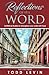 Reflections of His Word - Volume Eight by Todd Levin