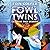 The Fowl Twins Get What They Deserve (A Fowl Twins Novel, Book 3)