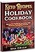 Keto Recipes Holiday Cookbo...